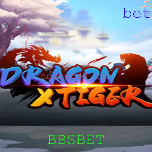 DragonXTiger: Descubra o Fascínio do Novo Jogo com BBSBET