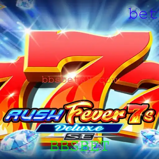 Descubra o Mundo Empolgante de RushFever7sDeluxeSE com BBSBET
